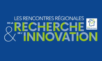 RENDEZ-VOUS À LA 4ÈME ÉDITION DES RENCONTRES RÉGIONALES DE LA RECHERCHE ET DE L’INNOVATION