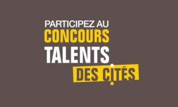 Concours Talents des Cités 2023