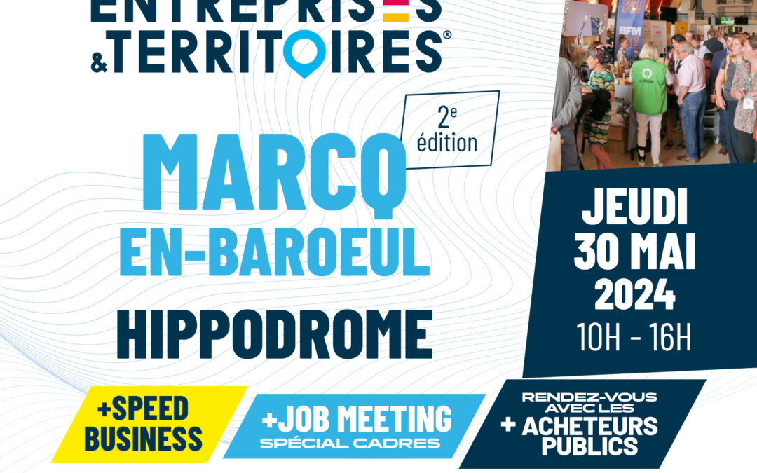 Rencontres Entreprises & Territoires | Marcq-en-Baroeul