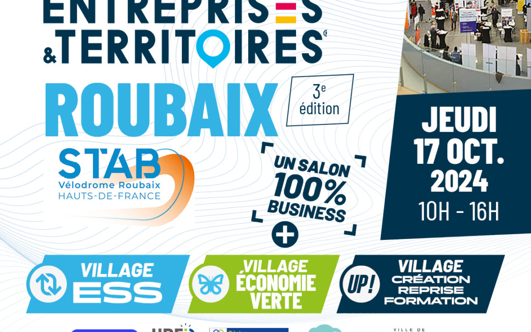 Rencontres Entreprises & Territoires | Roubaix