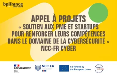 Appel à projets –  « Soutien aux PME et startups pour renforcer leurs compétences dans le domaine de la cybersécurité » – NCC-FR Cyber