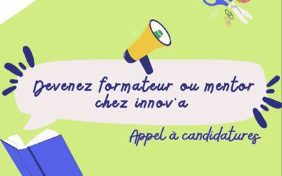 Appel à candidatures : Innov’a cherche des formateurs et mentors