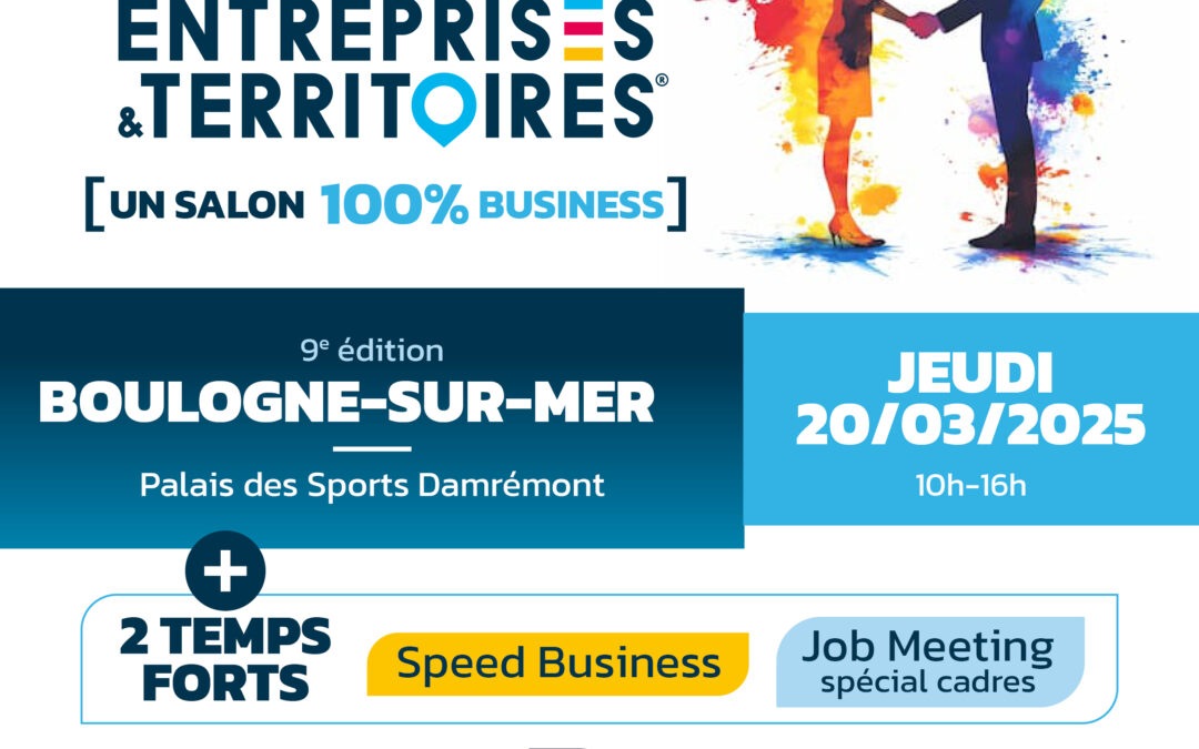 Les Rencontres Entreprises et Territoires à Boulogne-sur-Mer