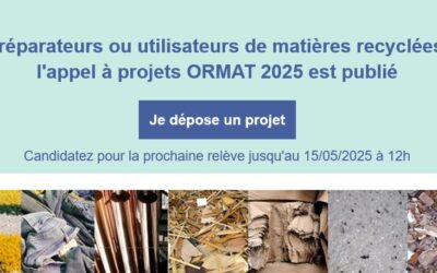 Appel à projets ORMAT 2025 (Objectif Recyclage MATières)